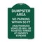 Signmission Dumpster Area Parking Rule No Parking Within 50 Ft Unauthorized Vehicles Will Be Tick, GW-1824-24121 A-DES-GW-1824-24121 - alternate 1